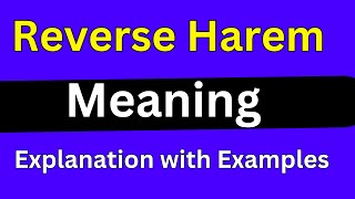 Reverse Harem meaning [upl. by Anirbas]