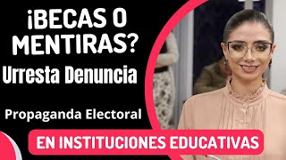 ¡Becas o Mentiras Urresta Denuncia Propaganda Electoral en Instituciones Educativas [upl. by Goodyear132]