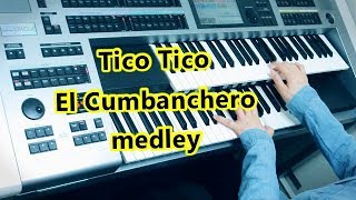 Tico Tico ～El Cumbanchero 「ティコ・ティコ〜エル・クンバンチェロ メドレー 」★YAMAHA Electone ELS02C [upl. by Nealson]