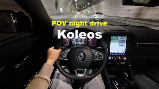 2024 Renault Koleosnew QM6 GDe POV night drive [upl. by Leyla]