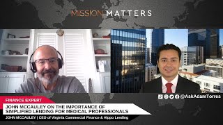 John McCauley on The Importance of Simplified Lending for Medical Professionals [upl. by Ruggiero]