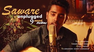 SAWARE  Unplugged Cover  Udit Roy  Arijit Singh  Pritam  Phantom [upl. by Aerdnat]