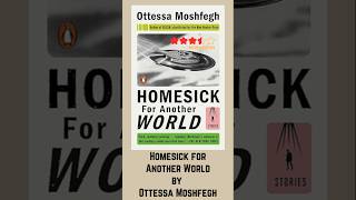 Judging Books by their Covers 10 Homesick For Another World by Ottessa Moshfegh [upl. by Eiboh]