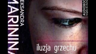 Iluzja grzechu  Aleksandra Marinina  audiobook [upl. by Hillinck]