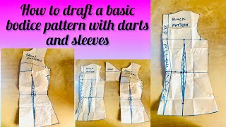 HOW TO DRAFT A BASIC BODICE PATTERNBLOCK WITH DARTS AND SLEEVESbeginners’ friendly bodice sewing [upl. by Damaris]