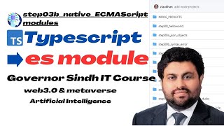 Typescript es modules  step03bnativeECMAScriptmodules Governor Sindh IT Course [upl. by Lombardi922]