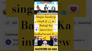 Hujur Jasdeep singh Gill Ji ki New Interview English  Baba Jasdeep singh Ji  RSSB DERA NEWS LATEST [upl. by Oriana]