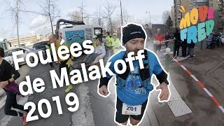 🏃LES FOULEES DE MALAKOFF 2019  MOVEFRED [upl. by Eiclek]