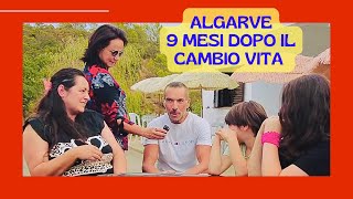 Algarve Cambio vita 9 mesi dopo famiglia due figli come va la nuova vita in Portogallo [upl. by Luce955]