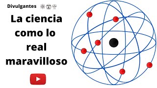 La ciencia como lo real maravilloso [upl. by Cacilia]