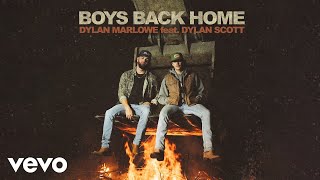 Dylan Marlowe Dylan Scott  Boys Back Home Official Audio [upl. by Anihcak]