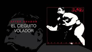 Sumo  El cieguito volador After Chabon [upl. by Ynohta]