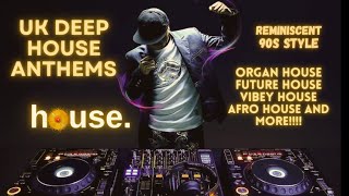 Vibey Deep House Mix Playlist UK Nostalgic Reminiscent 90s Style Anthems [upl. by Kwok]