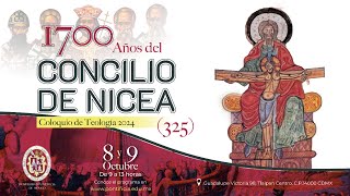 1700 años del Concilio de Nicea Coloquio [upl. by Alimat]