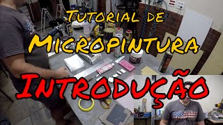 Tutorial de Micropintura  Introdução [upl. by Aicilra]