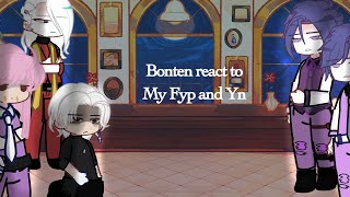 Bonten react to my FYP and YN [upl. by Novick332]