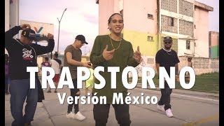 TRAPSTORNO VERSIÓN MÉXICO  Apóstoles del Rap La Cuarta Tribu G Low [upl. by Stichter]