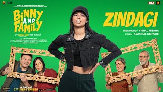 Binny and Family Zindagi Song by Vishal Mishra  Kaushal Kishore [upl. by Jerrilee182]