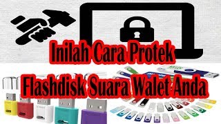 Inilah Cara Protek Flashdisk Suara Walet Anda [upl. by Raynold]