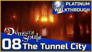 Demons Souls Full Platinum Walkthrough  08  The Tunnel City 22 [upl. by Lemaceon]