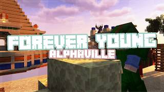 Forever Young  Minecraft Edit [upl. by Ilil]