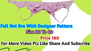 Designer Full Net Bra  Size 30 To 40  Price 180  Tehqeeq Lingerie Collection [upl. by Nayarb]