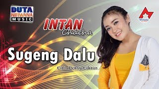 Intan Chacha  Sugeng Dalu  Dangdut OFFICIAL [upl. by Isidore754]