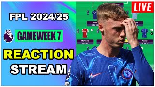 FPL Gameweek 7 REACTION STREAM  Live QampA  Fantasy Premier League Tips 202425 [upl. by Nimsaj]