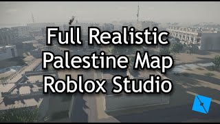 FREE FULL REALISTIC PALESTINE MAP ROBLOX STUDIO [upl. by Talmud]