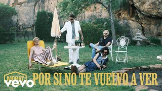 Morat  Por Si No Te Vuelvo A Ver Video Oficial [upl. by Ahsenak]