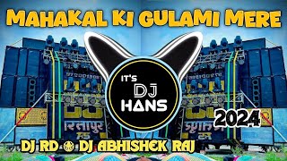 Mahakal Ki Gulami Mere Kaam  Dj Remix  Dj Abhishek Raj  Dj Rd [upl. by Mccafferty]