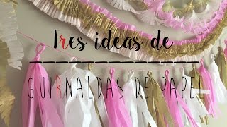 3 IDEAS DE GUIRNALDAS DE PAPEL PARA DECORAR TUS FIESTAS [upl. by Juni]