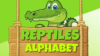 Reptiles Alphabet 🐢 [upl. by Aiam]