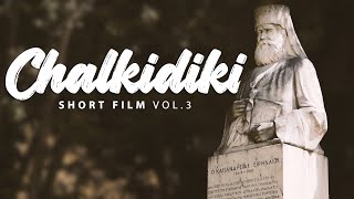 Chalkidiki  Short Film Vol3 [upl. by Dranrev]