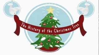 History of the Christmas Tree [upl. by Ecnaralc178]