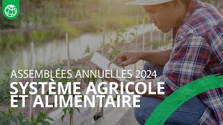 L’agroalimentaire moteur dune croissance durable et de création d’emplois  Assemblées annuelles [upl. by Ikoek]