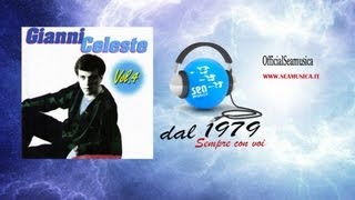 Gianni Celeste  Come Sai Fare Tu [upl. by Dranoel]