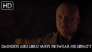 Game of Thrones 7x02 quotLord Varys Swear his Loyality to Daenerysquot Season 7 Episode 2 [upl. by Siravrat]