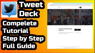 Tweetdeck Tutorial  How to Login and Use Tweetdeck [upl. by Nonaihr270]