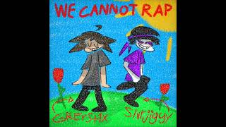 We Cannot Rap prod Grayto [upl. by Semaj]