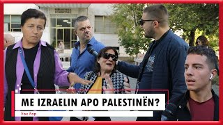 Izraelin apo Palestinën kë zgjedhin shqiptarët [upl. by Mayer]