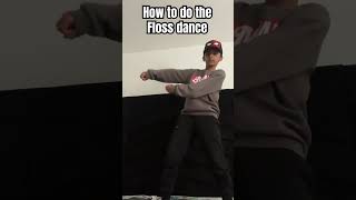 How to do the Floss Dance [upl. by Gnanmas]