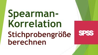 Mindeststichprobengröße für SpearmanKorrelation mit SPSS ermitteln [upl. by Nath]