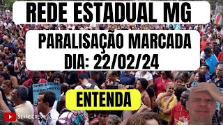 PARALISAÇÃO MARCADA PARA O DIA 2202 NA REDE ESTADUAL DE EDUCAÇÃO DE MINAS GERAIS  ENTENDA [upl. by Suelo]