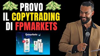 INVESTO LIVE SU FPMARKETS COPIANDO UN TRADER DI SUCCESSO DOCUMENTANDO TUTTO  RISULTATI OTTENUTI [upl. by Karon]