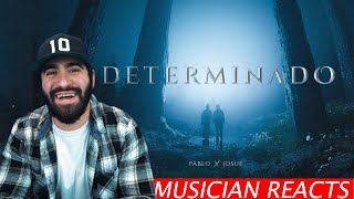 PABLO x JOSUE  DETERMINADO  Musicians Reaction [upl. by Sophia]