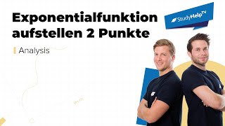 Exponentialfunktion aus 2 Punkten aufstellen  einfach erklärt  StudyHelpTV [upl. by Iasi]