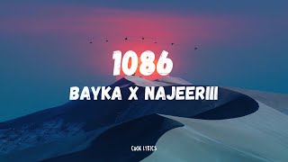 Bayka X Najeeriii  1086 Lyrics [upl. by Nyrrat473]