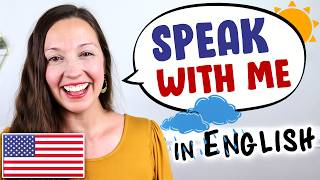 Speak With Me English Speaking Practice [upl. by Raseda]