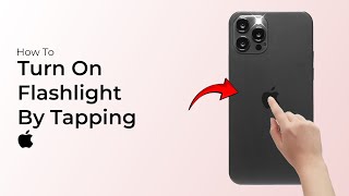 How to Turn On iPhone Flashlight By Tapping [upl. by Ilka]